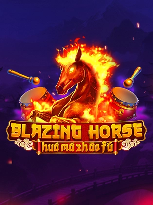 Blazing Horse - Huǒ Mǎ Zhāo Fú