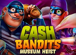 Cash Bandits Museum Heist